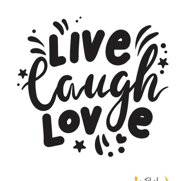 برچسب انگیزشی live laugh love (زندگی کن، بخند، عشق بورز)