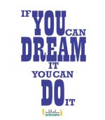برچسب انگیزشی if you can dream it you can do it