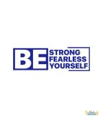 استیکر انگیزشی دیواری BE strong BE fearless BE yourself