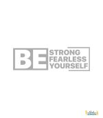 استیکر انگیزشی دیواری BE strong BE fearless BE yourself