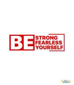 استیکر انگیزشی دیواری BE strong BE fearless BE yourself