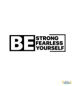 استیکر انگیزشی دیواری BE strong BE fearless BE yourself