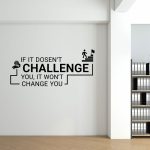 استیکر اداری انگیزشی IF IT DOESNT CHALLENGE YOU, IT WONT CHANGE YOU