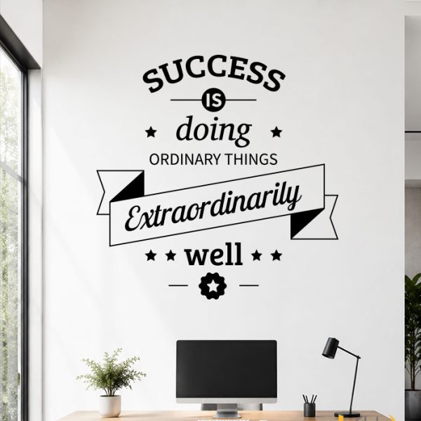 استیکر دیواری انگیزشی Success is Doing Ordinary Things Extraordinarily Well